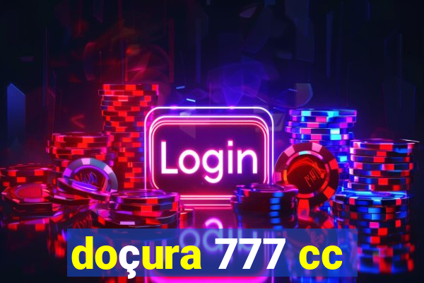 doçura 777 cc